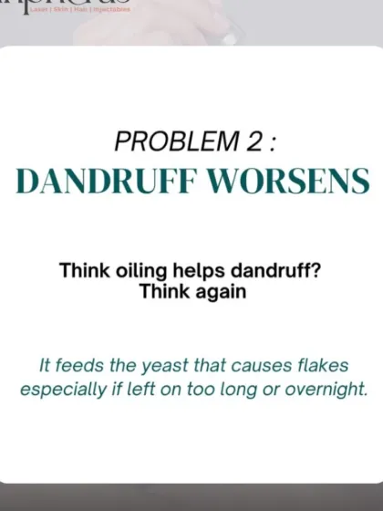 Contrary to popular belief, oiling can sometimes worsen dandruff. It can feed the yeast responsible for flakes, especially if left on the scalp for too long.
