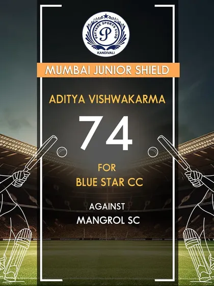Aditya Vishwakarma scored a solid 74 runs for Blue Star Cricket Club in the Mumbai Junior Shield.