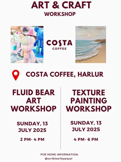 Two workshops in one day. A poster announcing our Fluid Bear Art and Texture Painting workshops at Costa Coffee, Harlur.