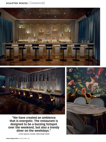 A quote from our founder, Shruti Jaipuria, featured in the article on 'Rika'. The design was intended to create an energetic and trendy ambience, suitable for both weekend buzz and weekday dinners.