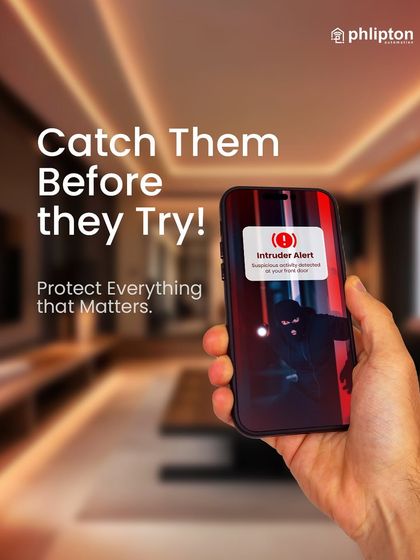 Catch them before they try. My system sends instant intruder alerts to your phone at the first sign of suspicious activity, allowing you to take action immediately.