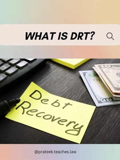 What is the Debt Recovery Tribunal (DRT)? This image introduces the DRT, a specialized tribunal in India designed for the speedy recovery of debts between lenders and borrowers.