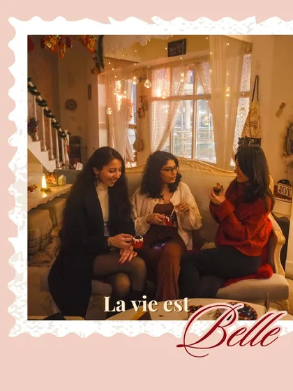 La vie est belle. Life is beautiful, especially when spent sharing moments and treats with good friends in a cozy, festive setting.