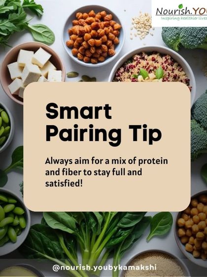 This smart pairing tip reminds us to always aim for a mix of protein and fiber to stay full and satisfied.