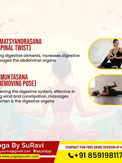 Poses like Ardha Matsyendrasana (Half Spinal Twist) and Pavanamuktasana (Wind Removing Pose) are excellent for improving digestion and massaging abdominal organs.