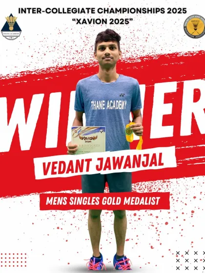 Vedant Jawanjal, a talent from a rural background, after winning the Men's Singles gold at the "Xavion 2025" Inter-Collegiate Championships.