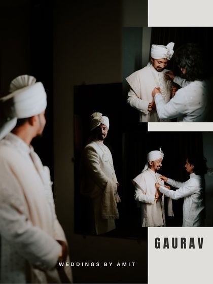 A collage dedicated to the groom, Gaurav. We capture the getting-ready process, from adjusting the 'pheta' to the final look in the mirror.