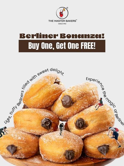 An announcement for our Berliner Bonanza. These light, fluffy Berliners are filled with sweet delight and are perfect for sharing, especially with a buy-one-get-one-free offer.
