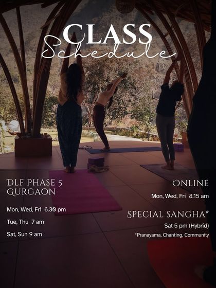 My monsoon class schedule for both in person classes in Gurgaon and online sessions. I also offer a Special Sangha for pranayama, chanting, and community connection.