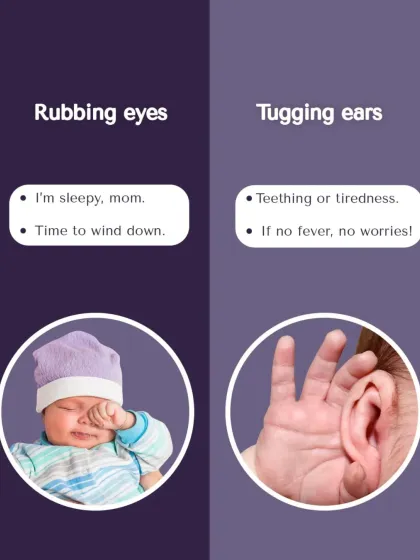 What does it mean when your baby rubs their eyes or tugs their ears? Usually, it's a sign of tiredness or self-soothing.
