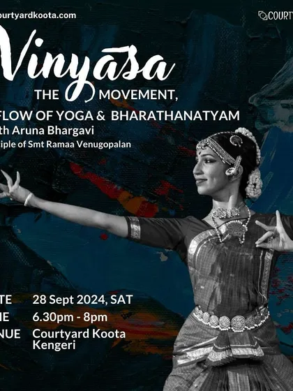 The poster for 'Vinyāsa - The Movement', a unique performance exploring the flow of Yoga and Bharatanatyam. The poster's dynamic design reflects the energy of the show.