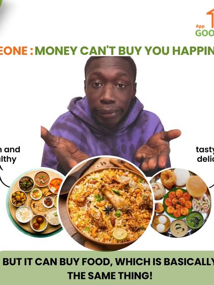 Someone says money can't buy happiness, but it can buy food, which is basically the same thing! This popular meme format highlights our tasty, healthy, and delicious food options.