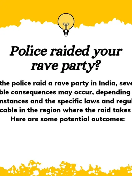 Police Raided a Rave Party? Know the Consequences. This guide explains the potential outcomes of a police raid on a party, which can include arrests, confiscation of substances, and legal proceedings under laws like the NDPS Act.