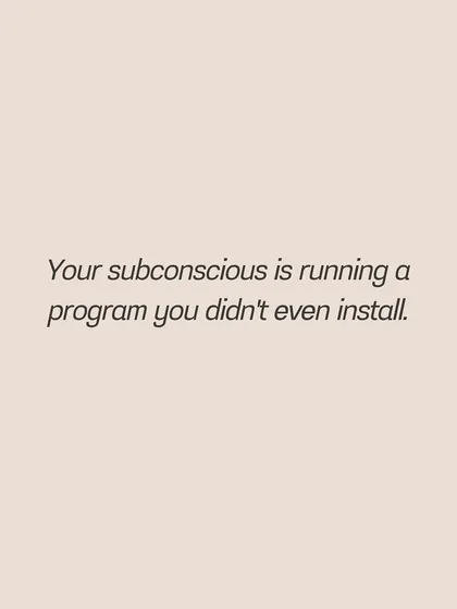 Your subconscious is running a program you didn't even install. This is the introduction to a series on subconscious programming.