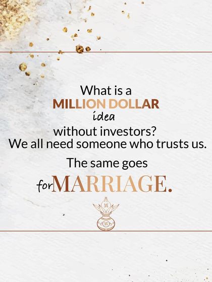 What is a million-dollar idea without investors? We all need someone who trusts us. The same goes for marriage. Trust is the angel investment in your relationship.