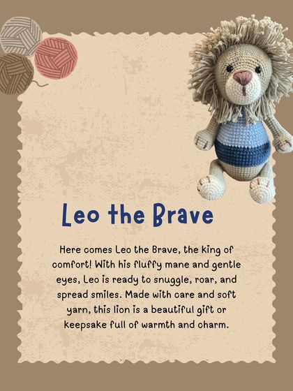 Here's Leo the Brave, a gentle lion with a fluffy mane. This amigurumi lion is designed to be a comforting and loyal friend for your little one's adventures.