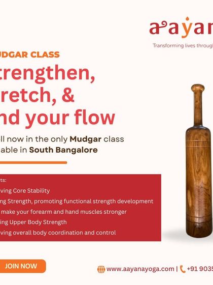 Enroll now in the only Mudgar class available in South Bangalore. This poster details the benefits, from improving core stability to boosting upper body strength.