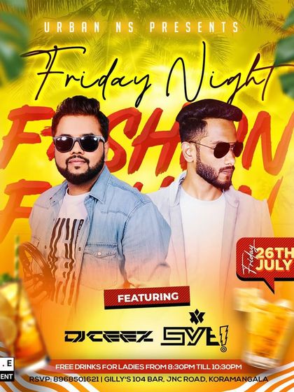 "Friday Night Fashion Festival" at Gilly's 104, where I'm featured alongside another top DJ.