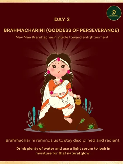 Day 2 is for Brahmacharini, who reminds us of discipline. For your skin, this means staying disciplined with hydration by drinking plenty of water and using a light serum.