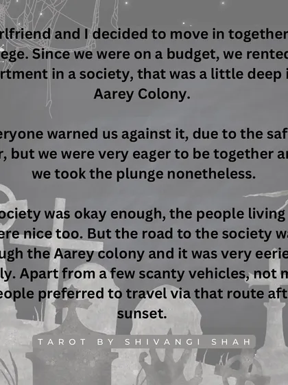 A story of a couple living in Aarey Colony who are chased by a woman with inhuman speed and black eyes, believed to be a witch.