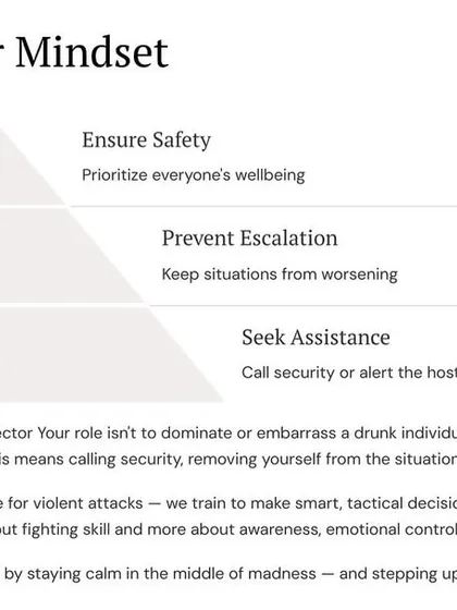Don't be the hero; be the protector. Your role is to ensure safety and prevent escalation, not to dominate or embarrass a drunk person. True strength is shown by staying calm in the middle of madness.