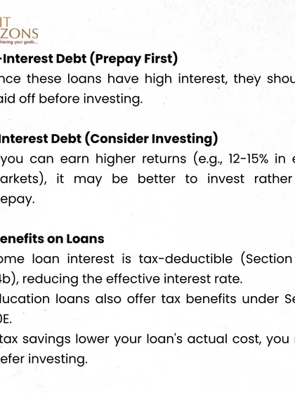 This slide from our bulletin details how to decide between prepaying a loan and investing. We explain that tax benefits on home and education loans can reduce the effective cost of debt, potentially making investing a better option.