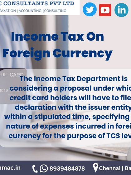 An update on a proposed rule change. The Income Tax Department is considering a new declaration requirement for credit card holders on expenses made in foreign currency for TCS levy purposes.