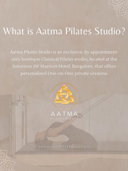 What is Aatma Pilates Studio? We are an exclusive, by appointment only boutique studio offering personalized one on one Classical Pilates sessions.