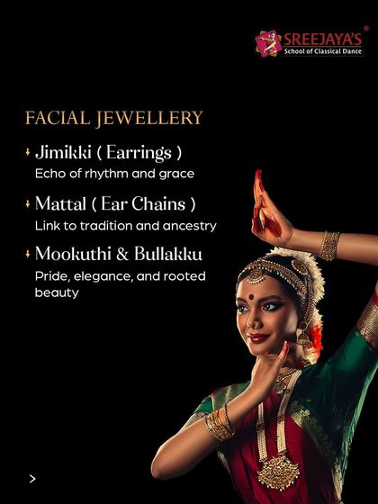 The meaning behind facial jewellery. Jimikki (earrings) echo grace, Mattal (ear chains) link to ancestry, and Mookuthi (nose pin) signifies elegance.