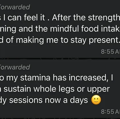 This feedback highlights the powerful connection between mindful eating and physical performance. The client notes that her stamina has increased, allowing her to sustain entire leg or upper body sessions, a direct result of combining strength training with proper nutritional fuel.
