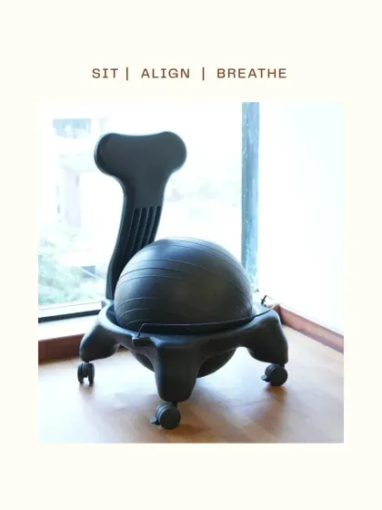 Sit, Align, Breathe. The stability ball chair is a great tool for engaging the core and maintaining good posture, even while sitting.