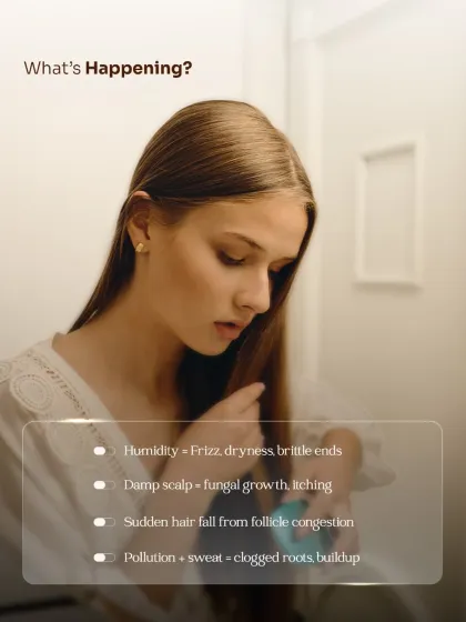 This graphic explains what happens to your hair during humid seasons. A damp scalp can lead to fungal growth and itching, while clogged roots cause sudden hair fall. Understanding this is key to effective treatment.