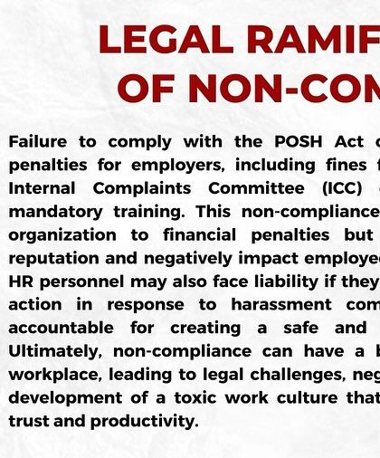 Failure to comply with the POSH Act has serious legal and financial ramifications. This slide explains the penalties for non-compliance, which can include fines, reputational damage, and a toxic work culture.