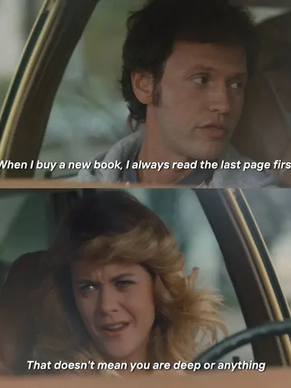 "When I buy a new book, I always read the last page first." The quirky and unforgettable dialogue from the timeless classic, When Harry Met Sally.