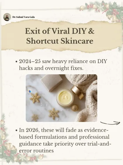 We are seeing the exit of viral DIY and shortcut skincare. Evidence-based formulations and professional guidance are taking priority over trial-and-error routines.