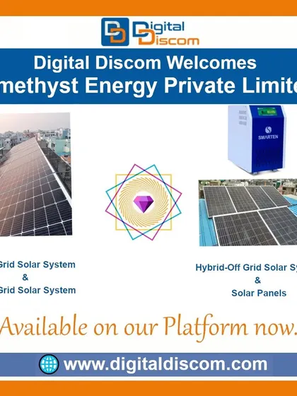 Amethyst Energy Private Limited joins us, offering on-grid, off-grid, and hybrid solar systems for various applications.
