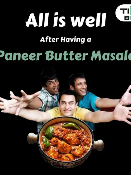 That feeling when the Paneer Butter Masala arrives. Suddenly, all is well in the world. We make ours rich, creamy, and with the perfect blend of spices to make your day better.