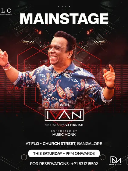 The poster for a 'Mainstage' event at Flo, where I had the honor of supporting the legendary DJ Ivan.