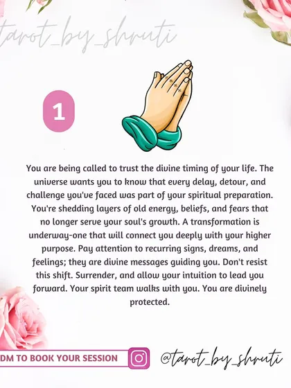 This 'Pick a Pile' reading with praying hands is a message to trust the divine timing of your life. It suggests that every delay and challenge has been part of your spiritual preparation.