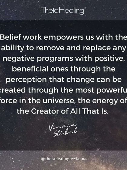 This quote from Vianna Stibal, the founder of ThetaHealing, perfectly captures the essence of Belief Work. It empowers us to remove negative programs and replace them with positive ones through the energy of the Creator.