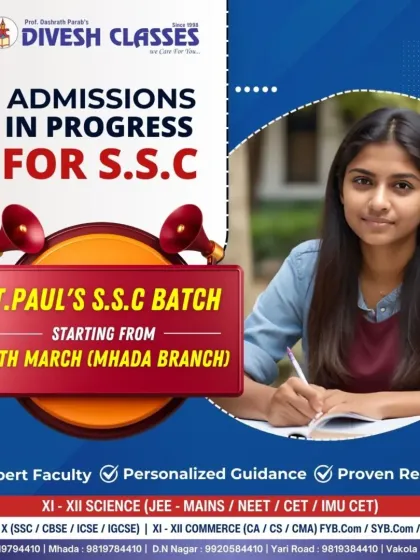 Announcing a special S.S.C. batch for students of St. Paul's, starting March 24th at our Mhada branch. We provide tailored coaching to align with school curriculums and board requirements.