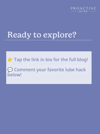 Ready to explore more? Using lube isn't a sign of failure; it's a power move for better, more comfortable sex.
