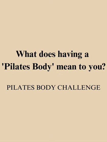 What does having a 'Pilates Body' mean to you? For us, it means a body that is strong, balanced, and moves with ease.