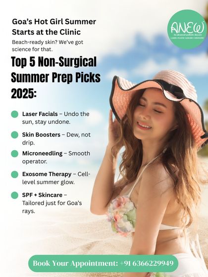 Goa's hot girl summer starts at the clinic. My top 5 non-surgical summer prep picks include Laser Facials, Skin Boosters, Microneedling, Exosome Therapy, and tailored SPF.