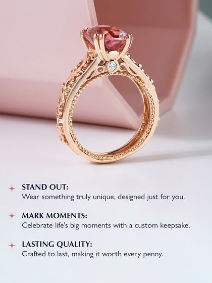 This image highlights the reasons to choose a custom piece. It features a beautiful pink gemstone ring with intricate, vintage-inspired carvings on the band. It is designed to mark moments with lasting quality and a truly unique style.