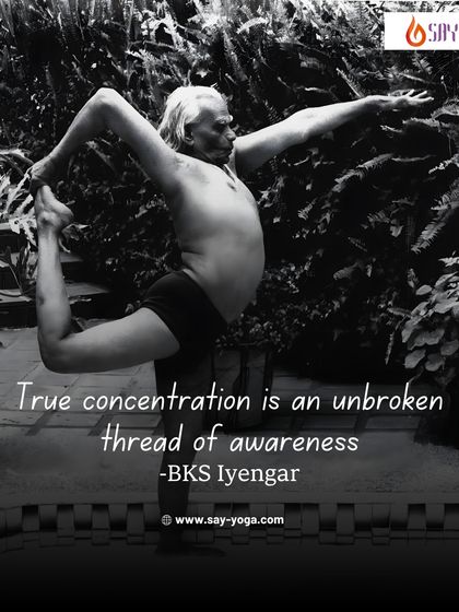 "True concentration is an unbroken thread of awareness." This powerful quote from B.K.S. Iyengar reminds us that focus isn't about forcing the mind, but about cultivating a steady, present awareness, which is a core goal of our practice.