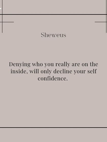 Denying who you are on the inside will only diminish your self-confidence. True style comes from accepting and expressing your authentic self, fearlessly and boldly.
