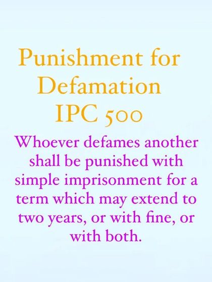 A definition of the punishment for defamation under IPC 500. I represent clients in both civil and criminal defamation cases.