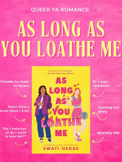 A summary of my upcoming queer YA romance, *As Long as You Loathe Me*. It features a friends-to-rivals-to-lovers plot, bi x pan romance, and a coming out story, all with *Mean Girls* and *Never Have I Ever* energy.
