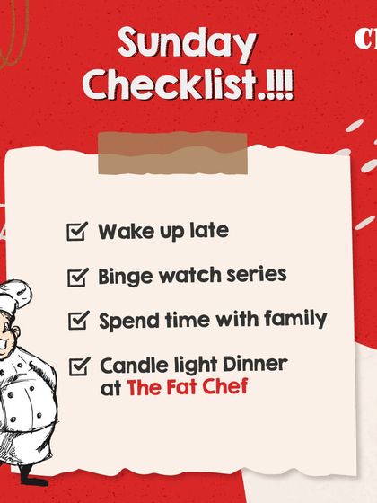 Your Sunday checklist should always end with a cozy candlelight dinner at The Fat Chef. It's the perfect way to wrap up the weekend.